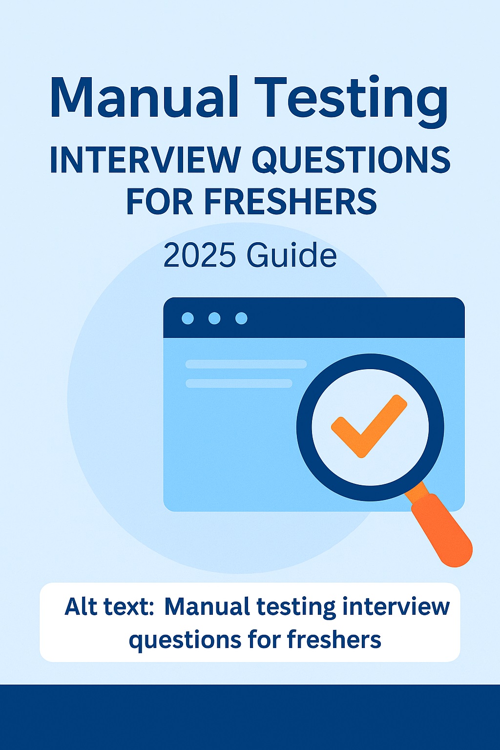 Manual testing interview questions for freshers